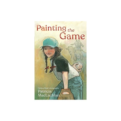 Painting the Game - by Patricia MacLachlan (Hardcover)