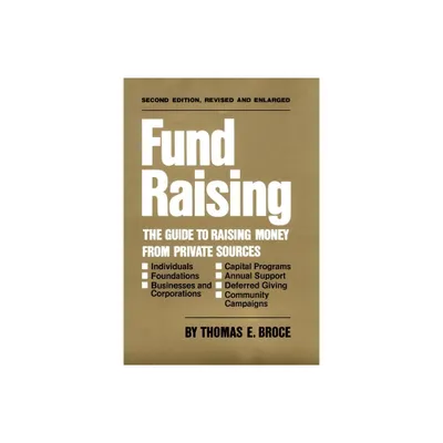 Fund Raising - 2nd Edition by Thomas E Broce (Hardcover)