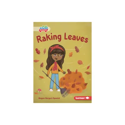 Raking Leaves - (Lets Look at Fall (Pull Ahead Readers -- Fiction)) by Megan Borgert-Spaniol (Paperback)