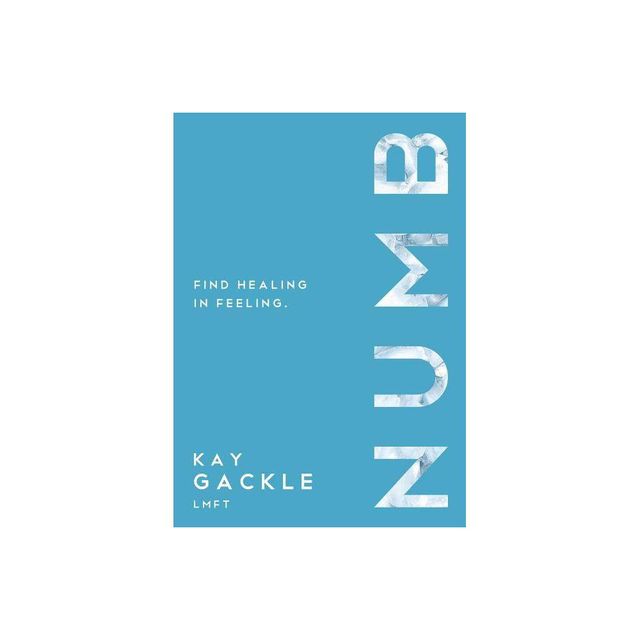 Numb - by Kay Gackle (Paperback)