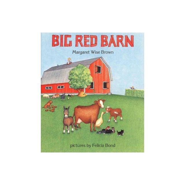 Big Red Barn - by Margaret Wise Brown (Hardcover)