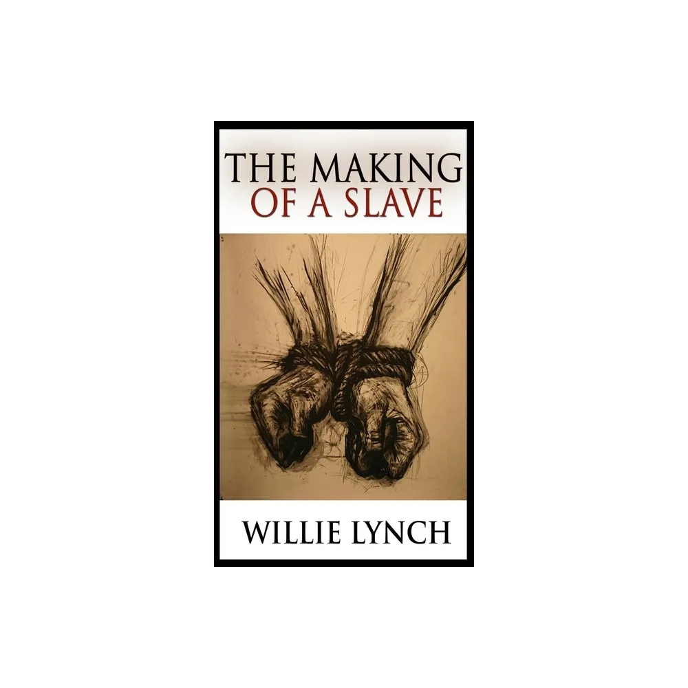 The Making of a Slave