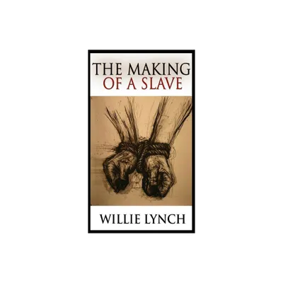 The Making of a Slave