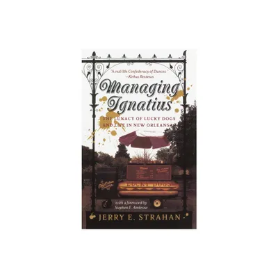 Managing Ignatius - by Jerry Strahan (Paperback)