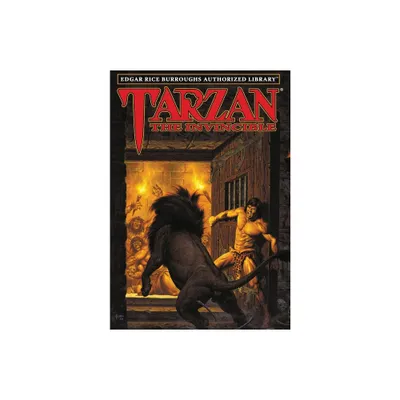 Tarzan the Invincible - by Edgar Rice Burroughs (Hardcover)