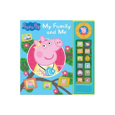 Peppa Pig: My Family and Me Sound Book - by Pi Kids (Mixed Media Product)