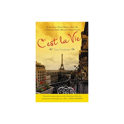 Cest La Vie - by Suzy Gershman (Paperback)