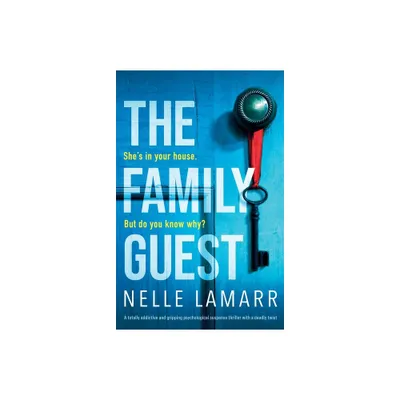 The Family Guest - by Nelle Lamarr (Paperback)