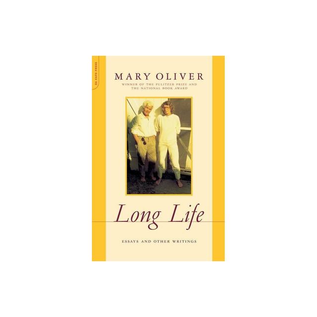 Long Life - by Mary Oliver (Paperback)