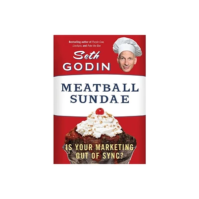 Meatball Sundae - by Seth Godin (Paperback)