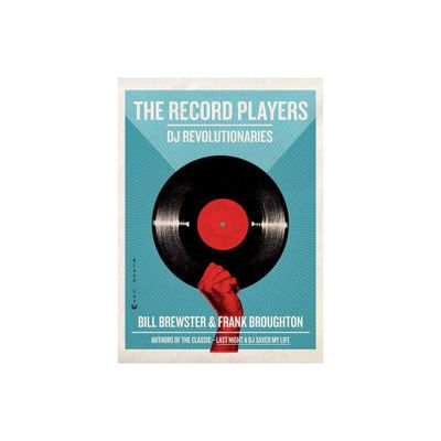 The Record Players - by Bill Brewster & Frank Broughton (Paperback)