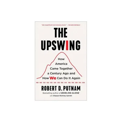The Upswing - by Robert D Putnam (Paperback)