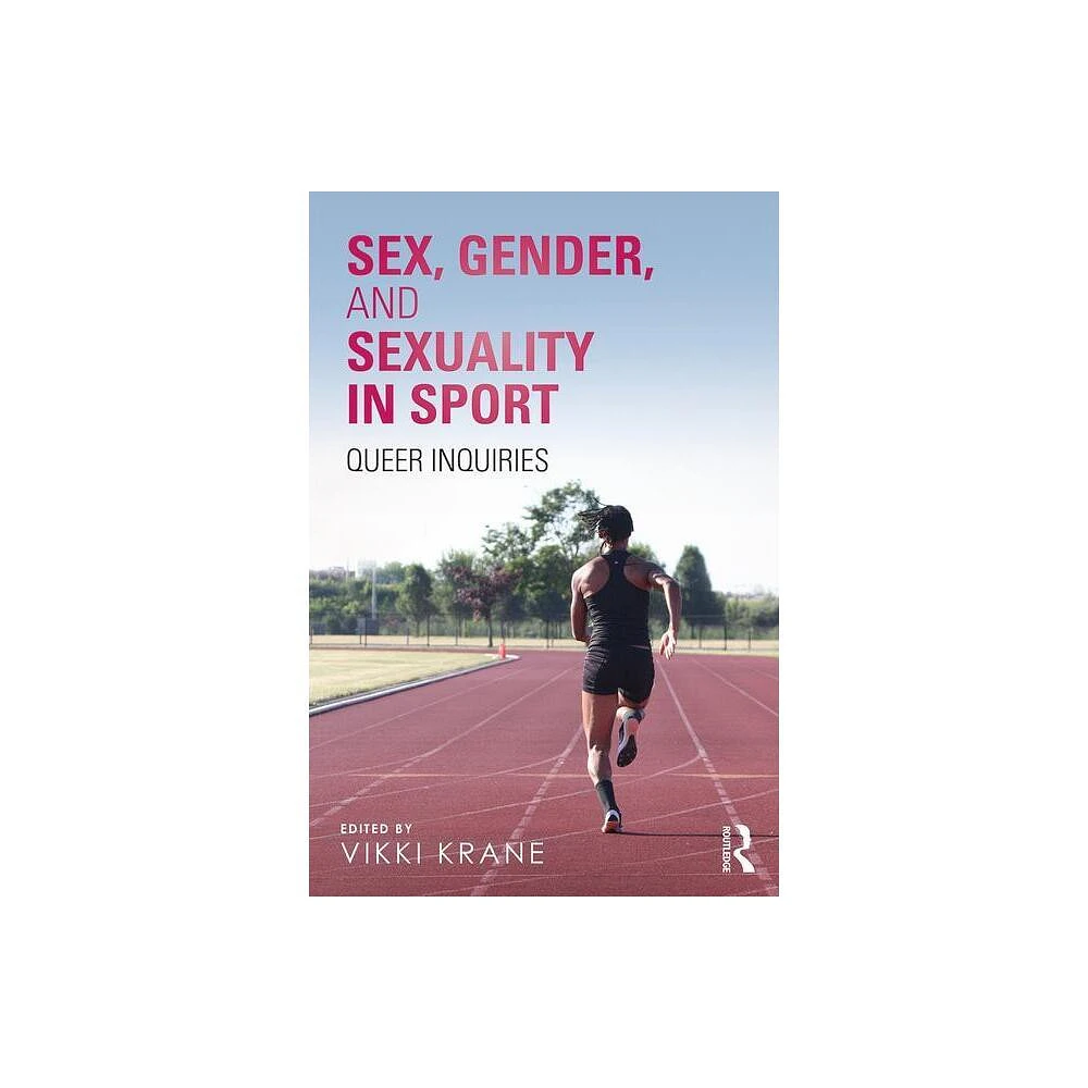 Routledge Sex, Gender, and Sexuality in Sport | The Market Place