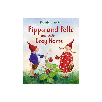 Pippa and Pelle and Their Cosy Home - 3rd Edition by Daniela Drescher (Board Book)