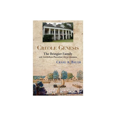 Creole Genesis - by Craig A Bauer (Paperback)