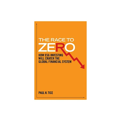 The Race to Zero - by Paul H Tice (Hardcover)