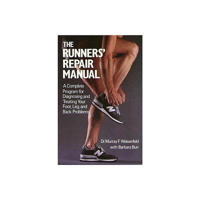 The Runners Repair Manual - by Murray Weisenfeld (Paperback)