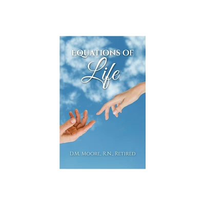 Equations of Life - by R N D M Moore (Paperback)