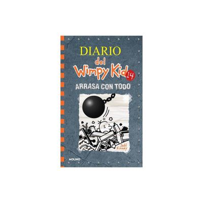 Arrasa Con Todo / Wrecking Ball - (Diario del Wimpy Kid) by Jeff Kinney (Hardcover)