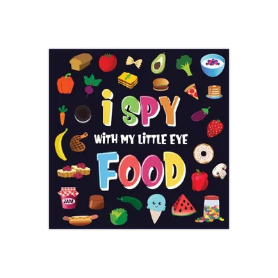 I Spy With My Little Eye - Food - Large Print by Pamparam Kids Books (Paperback)