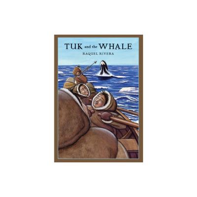 Tuk and the Whale - by Raquel Rivera (Paperback)