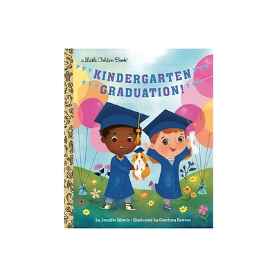 Kindergarten Graduation! - (Little Golden Book) by Jennifer Liberts (Hardcover)