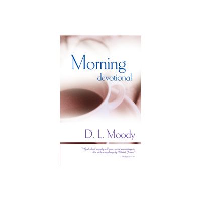 Morning Devotional - by D L Moody (Paperback)