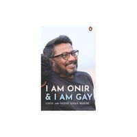 I Am Onir and I Am Gay - by Onir Onir (Hardcover)