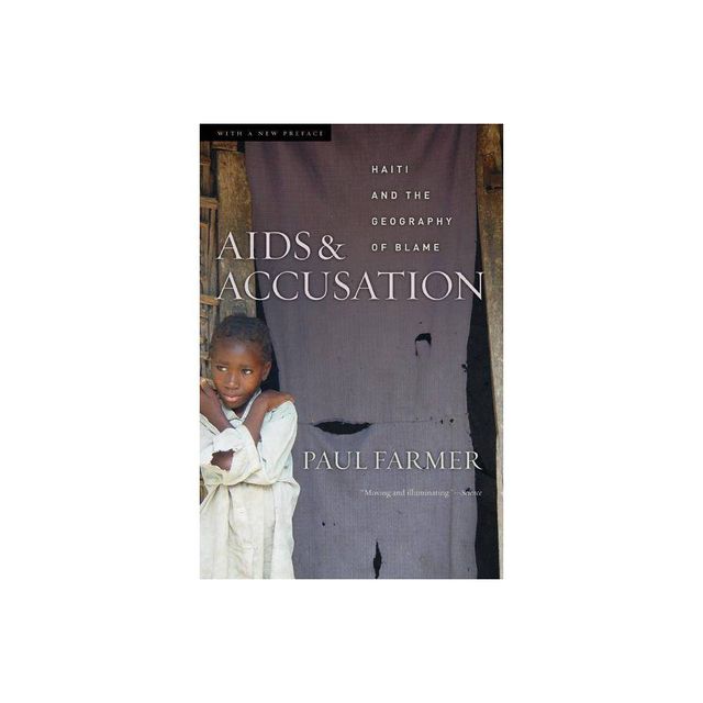 AIDS and Accusation - by Paul Farmer (Paperback)