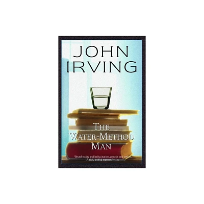 The Water-Method Man - (Ballantine Readers Circle) by John Irving (Paperback)