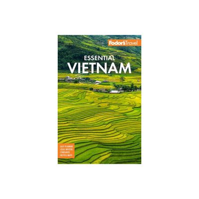 Fodors Essential Vietnam - (Full-Color Travel Guide) 2nd Edition by Fodors Travel Guides (Paperback)