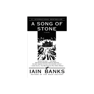 A Song of Stone - by Iain Banks (Paperback)