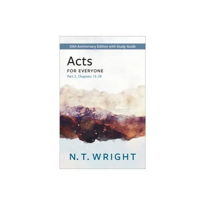 Acts for Everyone, Part 2 - (New Testament for Everyone) by N T Wright (Paperback)