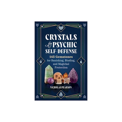 Crystals for Psychic Self-Defense - by Nicholas Pearson (Paperback)