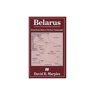 Belarus - by D Marples (Hardcover)