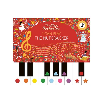 The Story Orchestra: I Can Play: The Nutcracker - by Frances Lincoln Childrens Books (Hardcover)