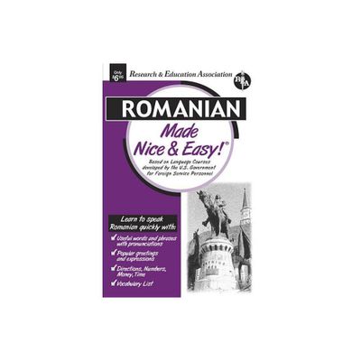 Romanian Made Nice & Easy - (Language Learning) by The Editors of Rea (Paperback)