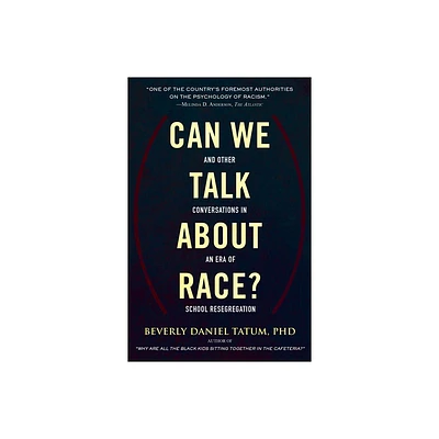 Can We Talk about Race? - (Race, Education, and Democracy) by Beverly Tatum (Paperback)