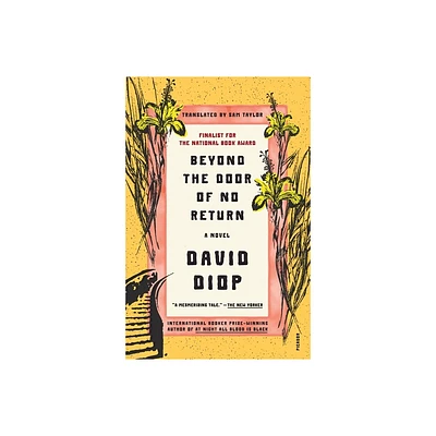 Beyond the Door of No Return - by David Diop (Paperback)