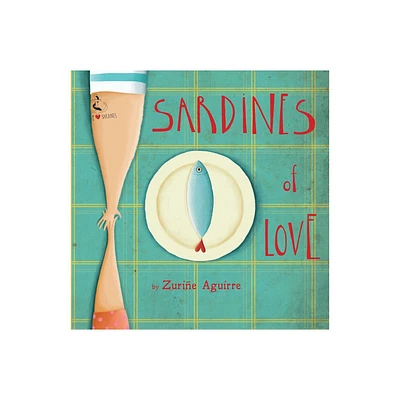 Sardines of Love - (Childs Play Library) by Zurie Aguirre (Paperback)