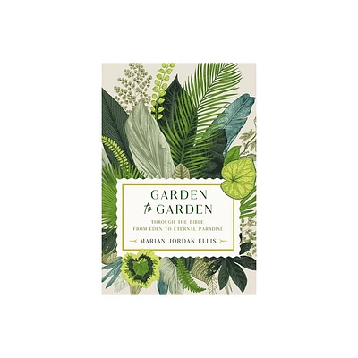 Garden to Garden - by Marian Jordan Ellis (Hardcover)