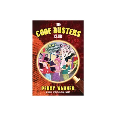 A Disappearance in Magicland - (Code Busters Club) by Penny Warner (Paperback)