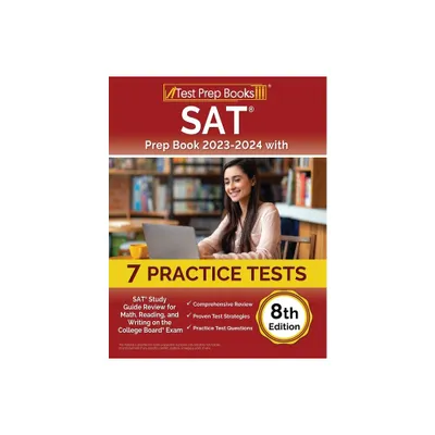 SAT Prep Book 2023-2024 with 7 Practice Tests - by Joshua Rueda (Paperback)