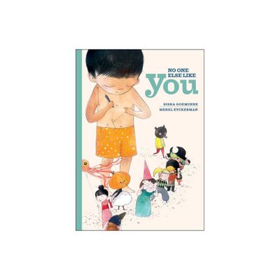 No One Else Like You - by Siska Goeminne (Hardcover)