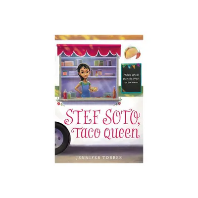 Stef Soto, Taco Queen - by Jennifer Torres (Paperback)