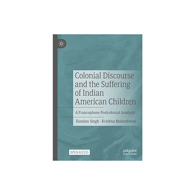 Colonial Discourse and the Suffering of Indian American Children