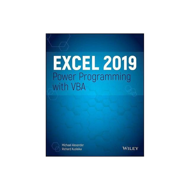 Excel 2019 Power Programming with VBA - by Michael Alexander & Dick Kusleika (Paperback)