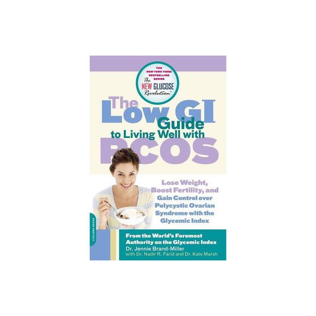 The Low GI Guide to Living Well with Pcos - (New Glucose Revolutions) by Jennie Brand-Miller (Paperback)