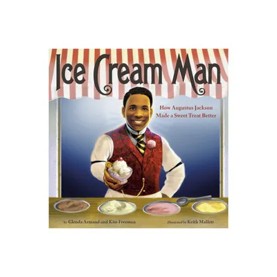 Ice Cream Man - by Glenda Armand & Kim Freeman (Hardcover)