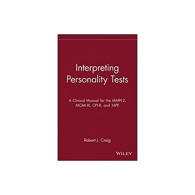 Interpreting Personality Tests - by Robert J Craig (Hardcover)